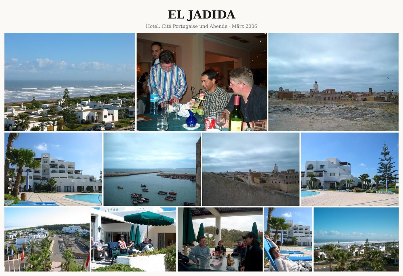 Fotocollage Hotel, Cit&eacute; Portugaise und Abende in El Jadida